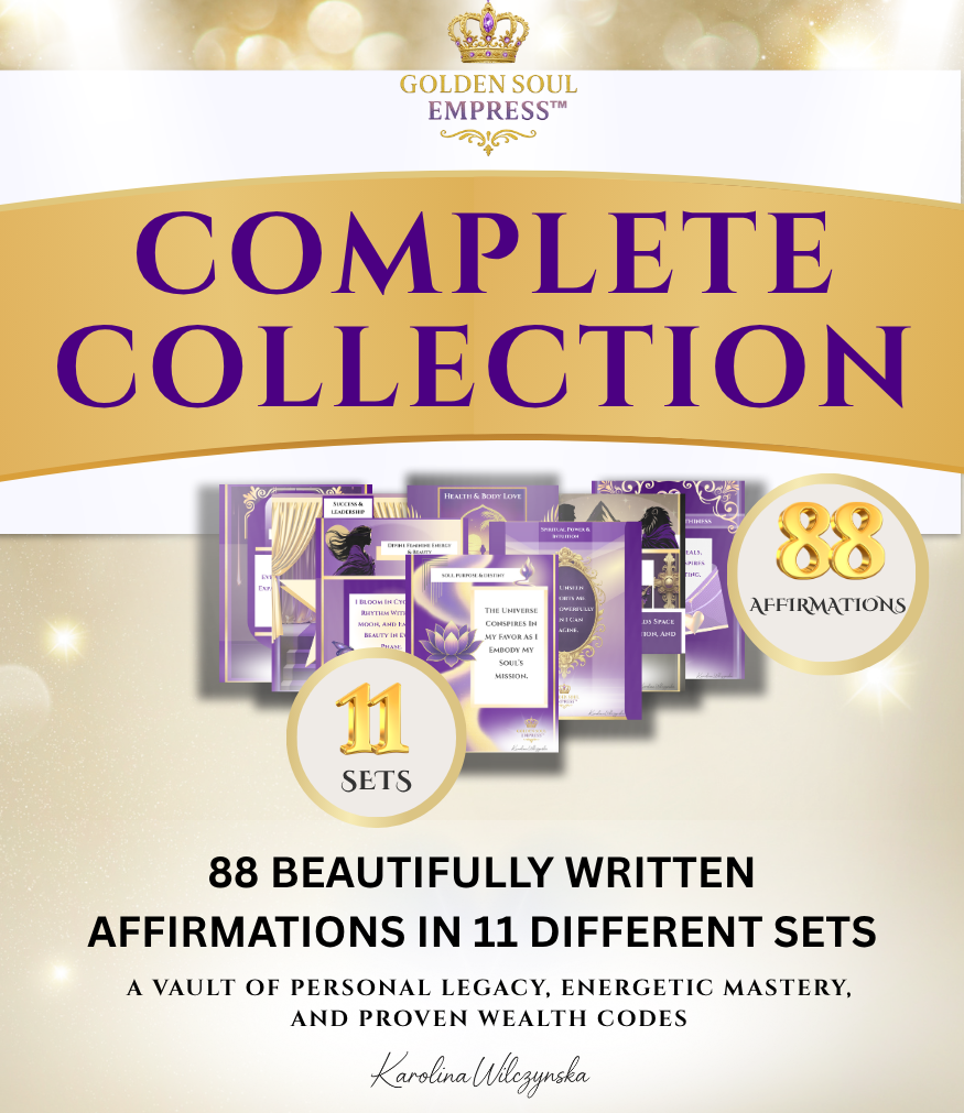 88 Affirmations from the Golden Soul Empress™ Master Collection, a spiritual bundle infused with divine clarity, energy alignment, and soul activation