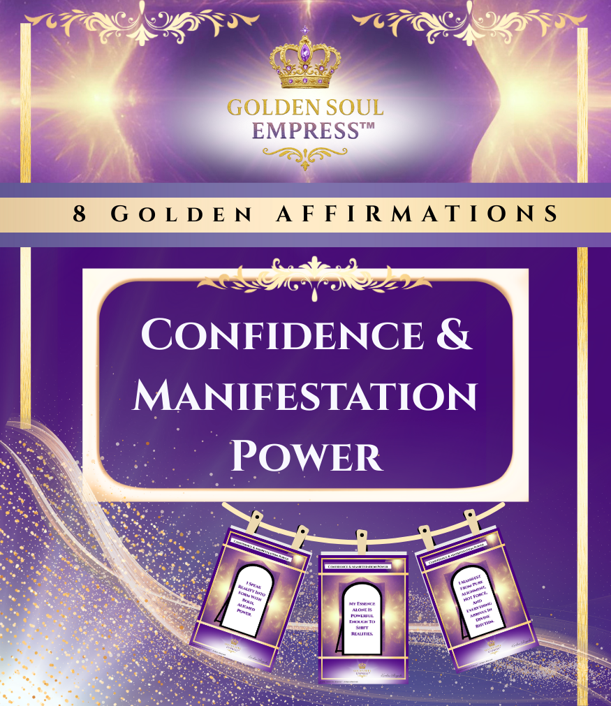 Confidence & Manifestation Power Affirmations collection by Golden Soul Empress™, empowering affirmations for self-confidence and manifestation by Karolina Wilczynska