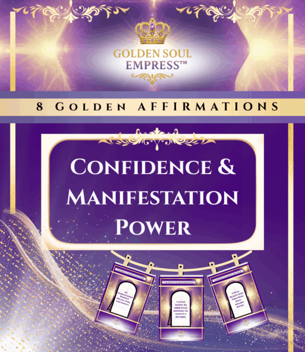 Affirmations for personal power, confidence, and magnetic manifestation from the Confidence & Manifestation Power Affirmations Collection by Golden Soul Empress™