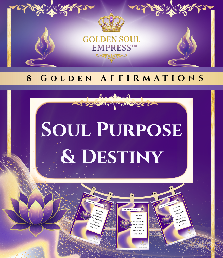 Golden Soul Empress™ spiritual affirmation set for purpose alignment, destiny activation, and life direction