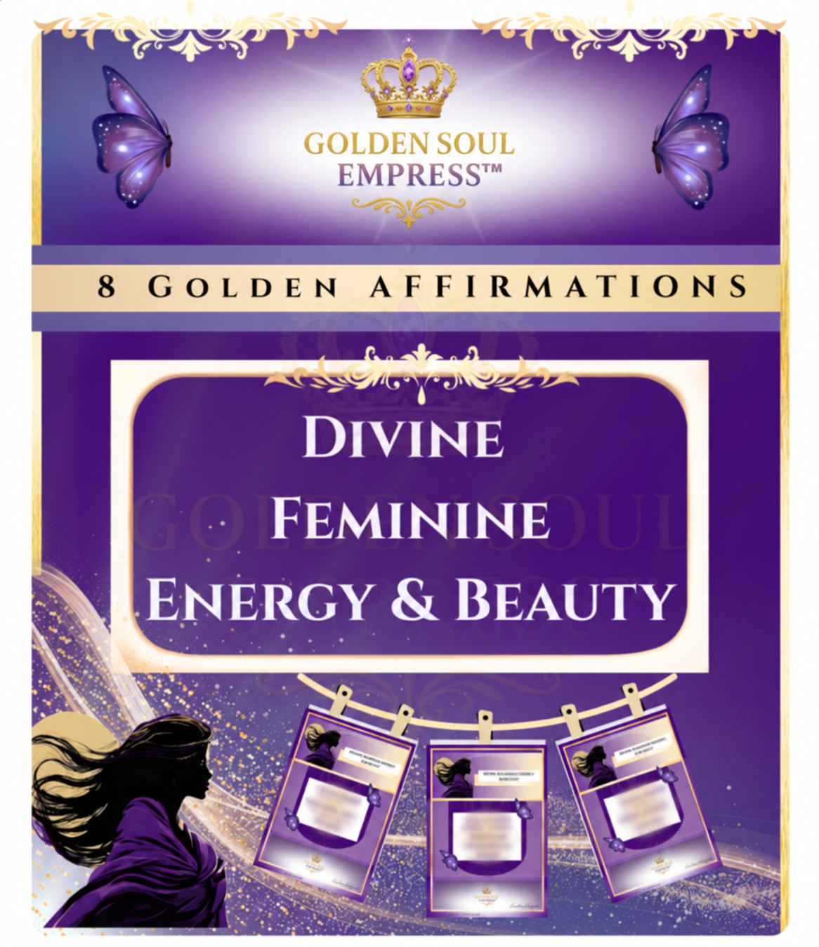 Golden Soul Empress™ Divine Feminine Energy & Beauty Affirmations for feminine energy, grace, beauty, confidence, and personal magnetism
