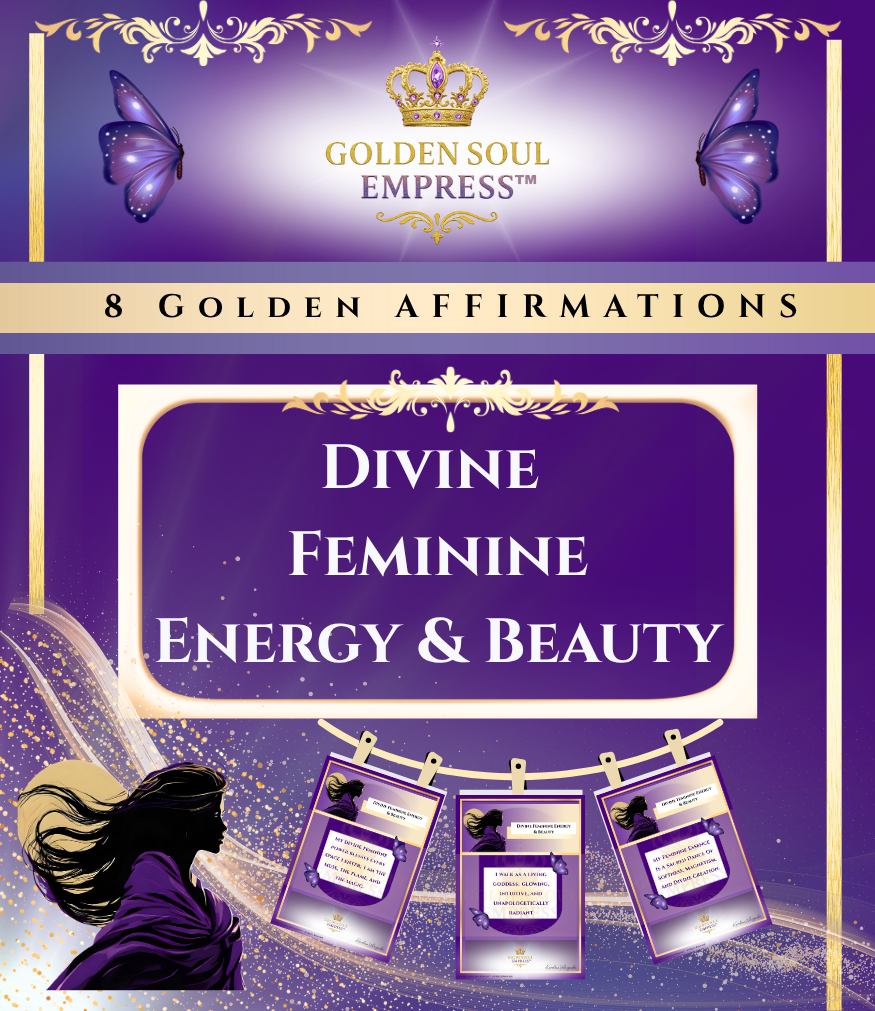 Affirmations for feminine radiance, sacred beauty, softness, and divine presence from the Divine Feminine Energy & Beauty Affirmations Collection by Golden Soul Empress™