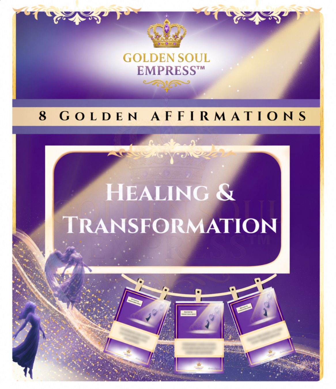 Golden Soul Empress™ Healing & Transformation Affirmations for emotional healing, inner renewal, release, resilience, and personal transformation