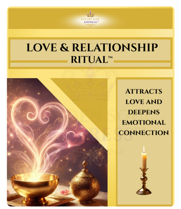 Love & Relationship Ritual™ - Golden Soul Empress™ | Rituals, Healing ...