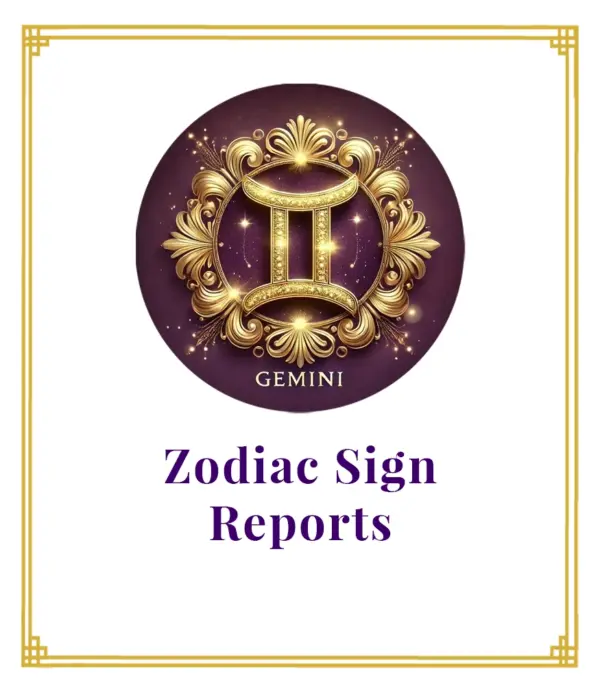 Zodiac Sign Reports - Each Report