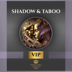 Shadow & Taboo VIP