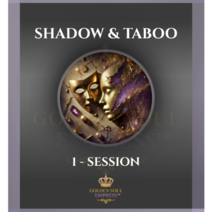 Shadow & Taboo 1-Session